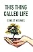 This Thing Called Life