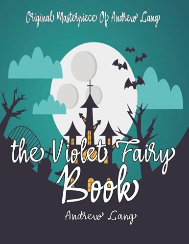 The Violet Fairy Book By Andrew Lang Annotated.