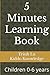 5 Minutes Learning Book: 5 MINUTES LEARNING BOOK