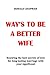 WAYS TO BE A BETTER WIFE by Donald Chapman