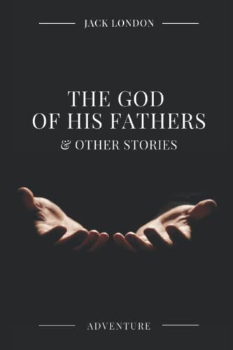 The God of his Fathers & Other Stories