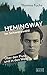 Hemingway im Schwarzwald: Ü...
