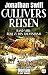 Gullivers Reisen. Band Vier: Reise zu den Hauyhnhnms: Roman in vier Bänden (Die Abenteuer des Lemuel Gulliver 4) (German Edition)