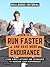 How To Run Faster And Have ...