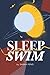 Sleepswim