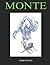 Monte: The journey of illus...