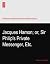 Jacques Hamon; or, Sir Philip's Private Messenger, Etc.
