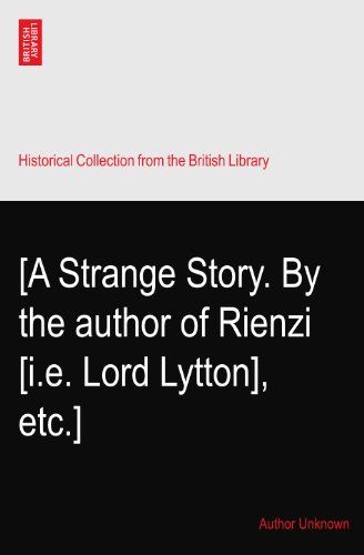 [A Strange Story. By the author of Rienzi [i.e. Lord Lytton], etc.]