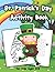St. Patrick's Day Activity Book for Kids Ages 4-8 by Victoria Arden
