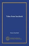 Tales from Sacchetti