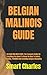 BELGIAN MALINOIS GUIDE: BEL...