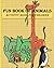 Fun Book of Animals - activ...