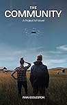 The Community: A Funny and Disturbing Conspiracy Mystery Novel (Project M Book 1)