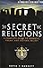 A Brief Guide to Secret Religions