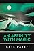An Affinity with Magic by Kate Darby