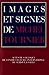 Images et signes de Michel Tournier by Mireille Rosello