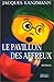 Le Pavillon des affreux
