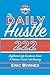 The Daily Hustle 222: Unfil...