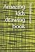 Amazing kids drawing book