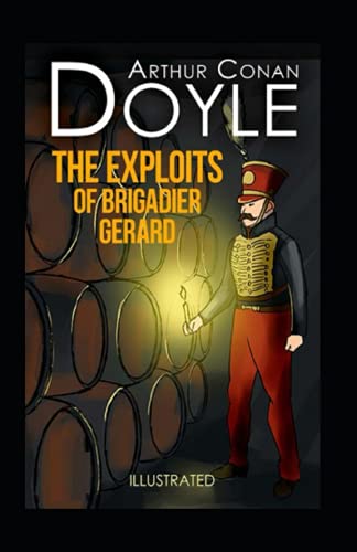 The Exploits of Brigadier Gerard Illustrated