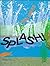 Splash!