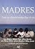 Madres by Unknown .