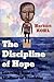 The Discipline of Hope: Learning from a Lifetime of Teaching