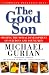 The Good Son: A Complete Parenting Plan
