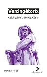 Vercingétorix: Ce...