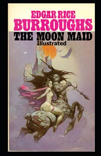 The Moon Maid Illustrated