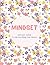 Mindset: Gratitude Journal To Help You Change Your Mindset