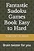Fantastic Sudoku Games book...