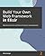 Build Your Own Web Framewor...