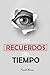 LOS RECUERDOS DEL TIEMPO by Frank Brown