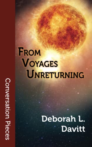 From Voyages Unreturning (Conversation Pieces)