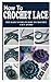 HOW TO CROCHET LACE: The Ba...