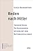 Reden nach Hitler. Theodor Heuss' Auseinandersetzung mit dem ... by Ulrich Baumgärtner