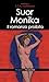 Suor Monika. Il romanzo proibito (Italian Edition)