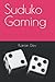 Suduko Gaming by Karan Dev
