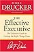 The Effective Executive: The Definitive Guide to Getting the Right Things Done (Harperbusiness Essentials)