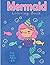 Mermaid coloring book: For ...