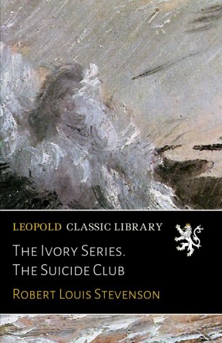 The Ivory Series. The Suicide Club
