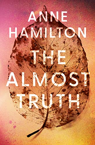 The Almost Truth: an extraordinary story of family, secrets, identity, and a reminder that love and life can surprise you (Kindle Edition)