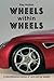 Wheels within Wheels: A mis...