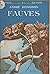 Fauves: Avec 164 illustrations