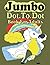 Jumbo Dot To Dot Book For A...