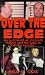 Over The Edge (True Crime)