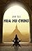 Hua Hu Ching: The Taoist teachings and meditations of Master Lao Tzu