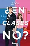 ¿En clases no? by Jam Walker