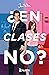 ¿En clases no?
